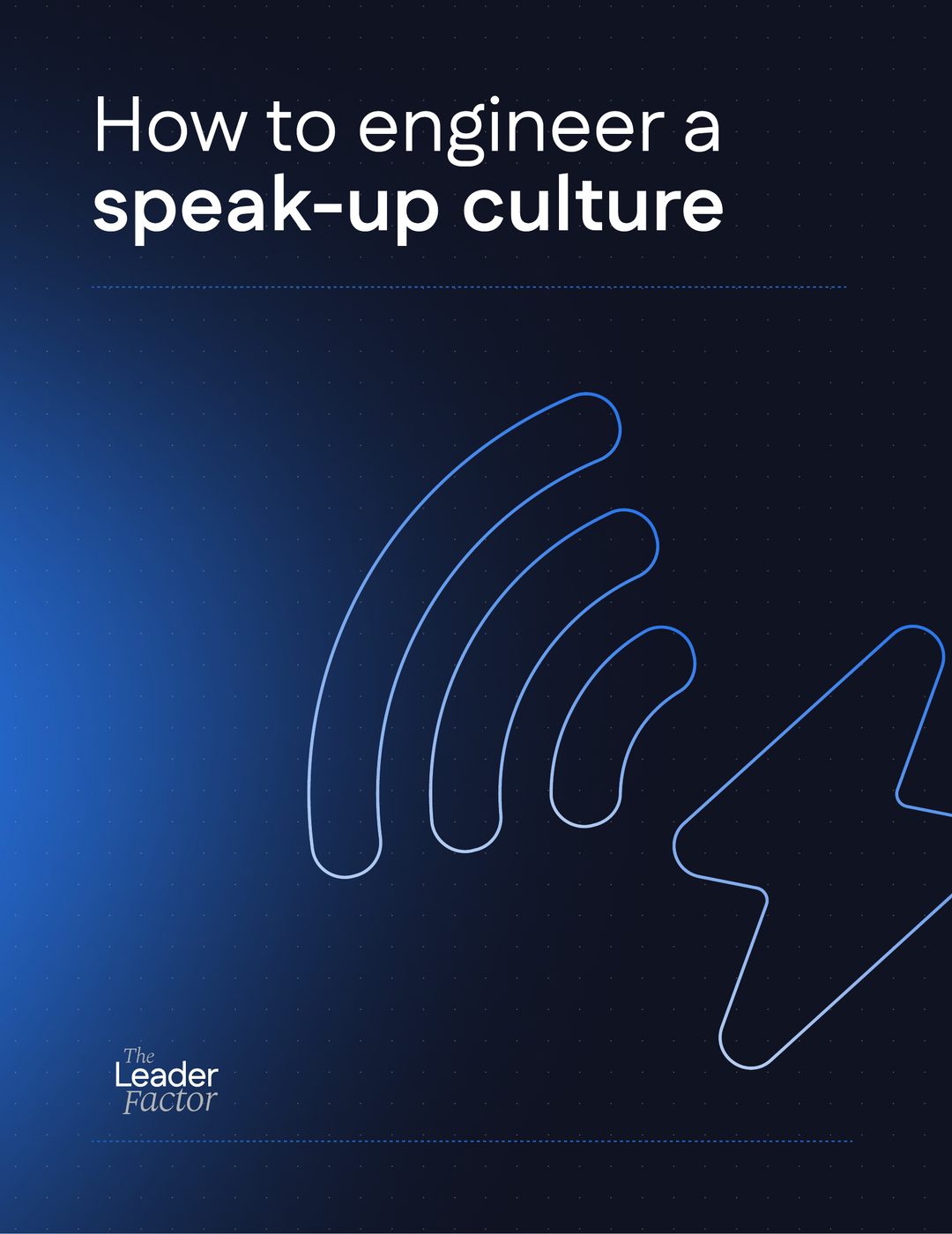 How to Engineer a Speak-Up Culture cover